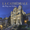 La cathédrale du Puy-en-Velay – Image 2